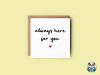 Always Here For You Card - The Gifted Panda