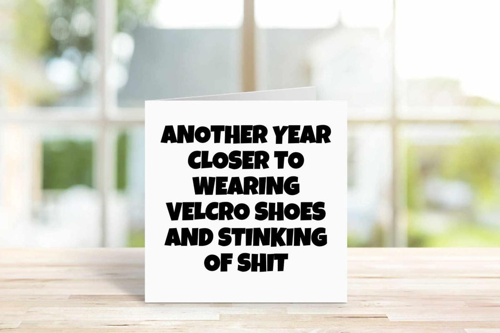 Another Year Closer To Velcro Shoes Greetings Card - The Gifted Panda