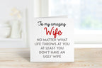 At Least You Don't Have An Ugly Wife Greetings Card - The Gifted Panda
