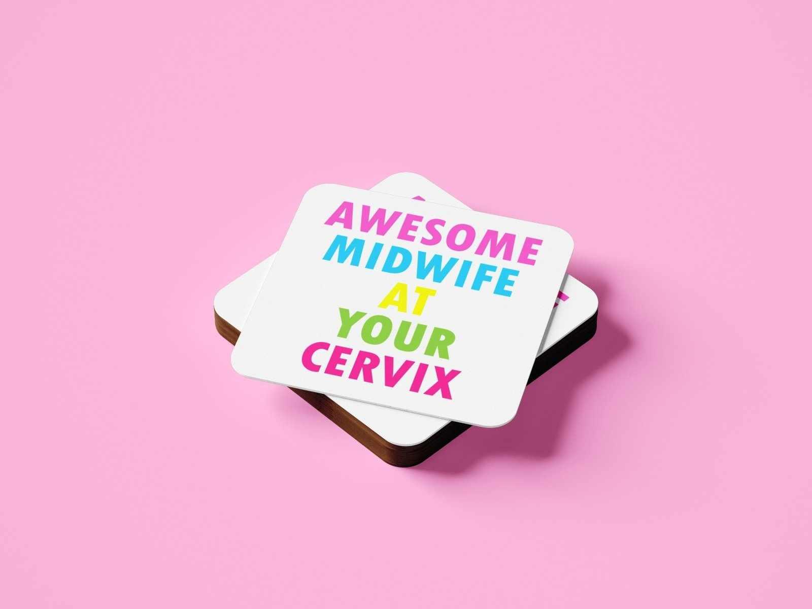 Awesome Midwife At Your Cervix - Coaster - The Gifted Panda Main image