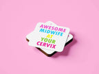 Awesome Midwife At Your Cervix - Coaster - The Gifted Panda