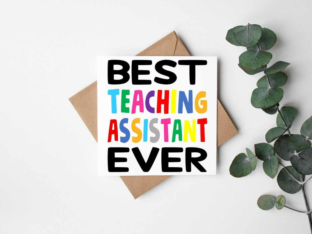 Best Teaching Assistant Ever Greetings Card - The Gifted Panda