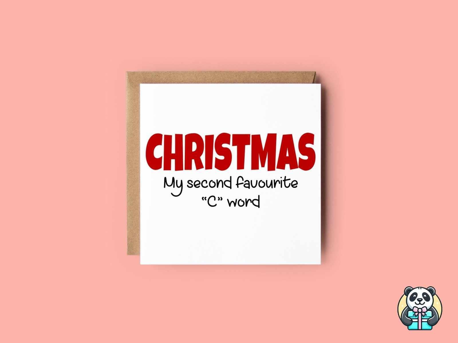 Christmas - My Second Favourite C Word - Greetings Card - The Gifted Panda Main image