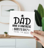 Dad Have A Fantastic Birthday Greetings Card - White - The Gifted Panda