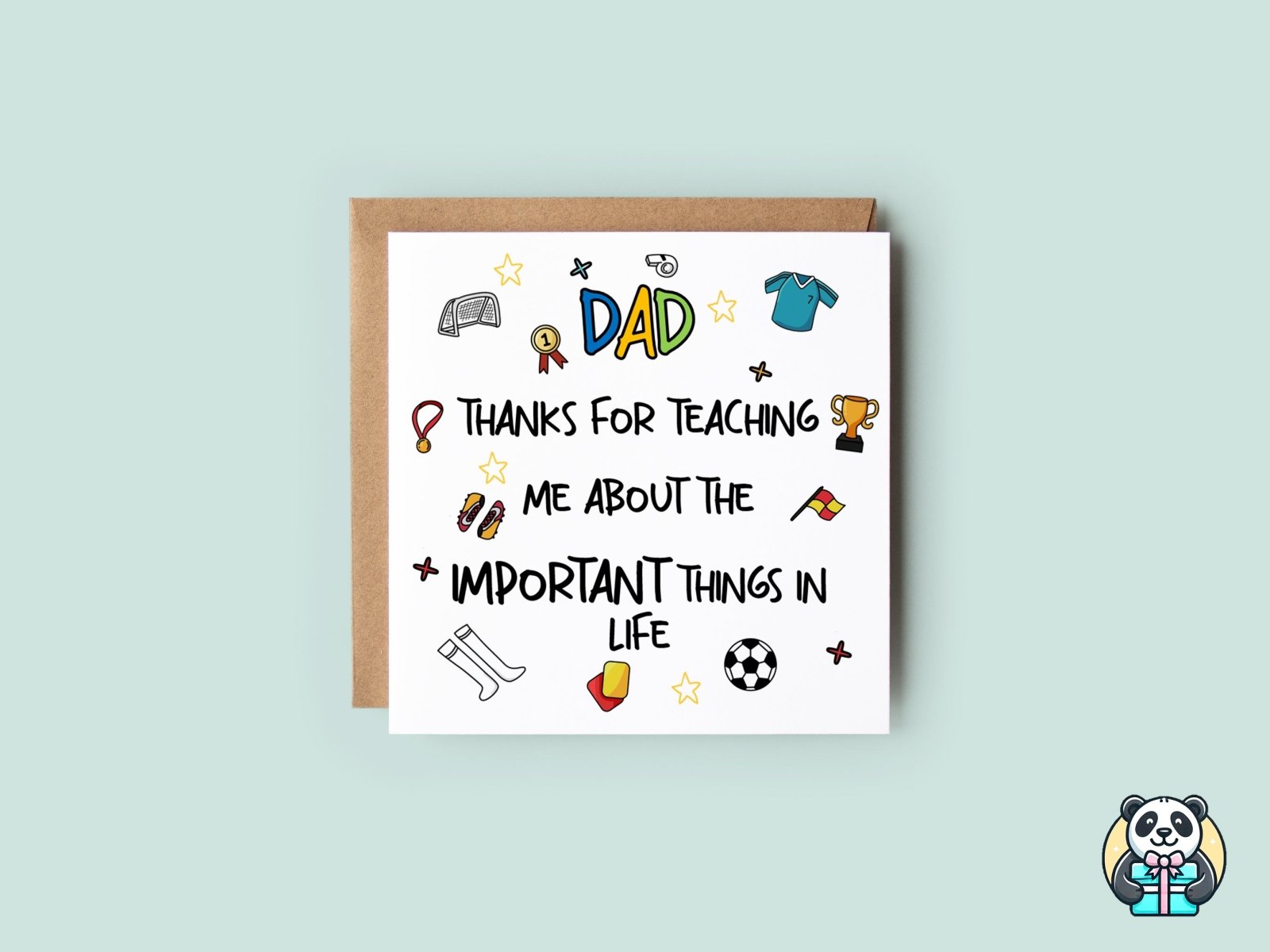 Dad Thanks For Teaching Me About The Important Things In Life Card - The Gifted Panda Main image