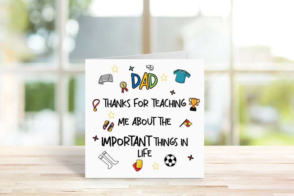 Dad Thanks For Teaching Me About The Important Things In Life Card - The Gifted Panda