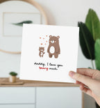 Daddy I Love You Beary Much Card - The Gifted Panda