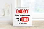 Daddy I Love You More Than YouTube - The Gifted Panda