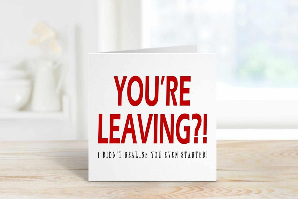 Didn't Realise You Even Started - Leavers Card - The Gifted Panda