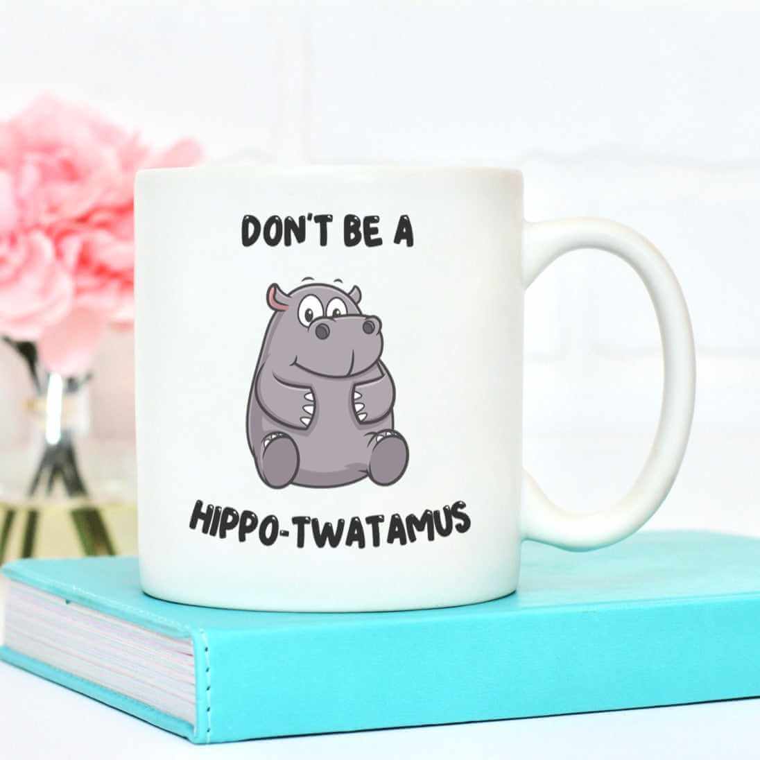 Don't Be A Hippo - twatamus Mug - The Gifted Panda