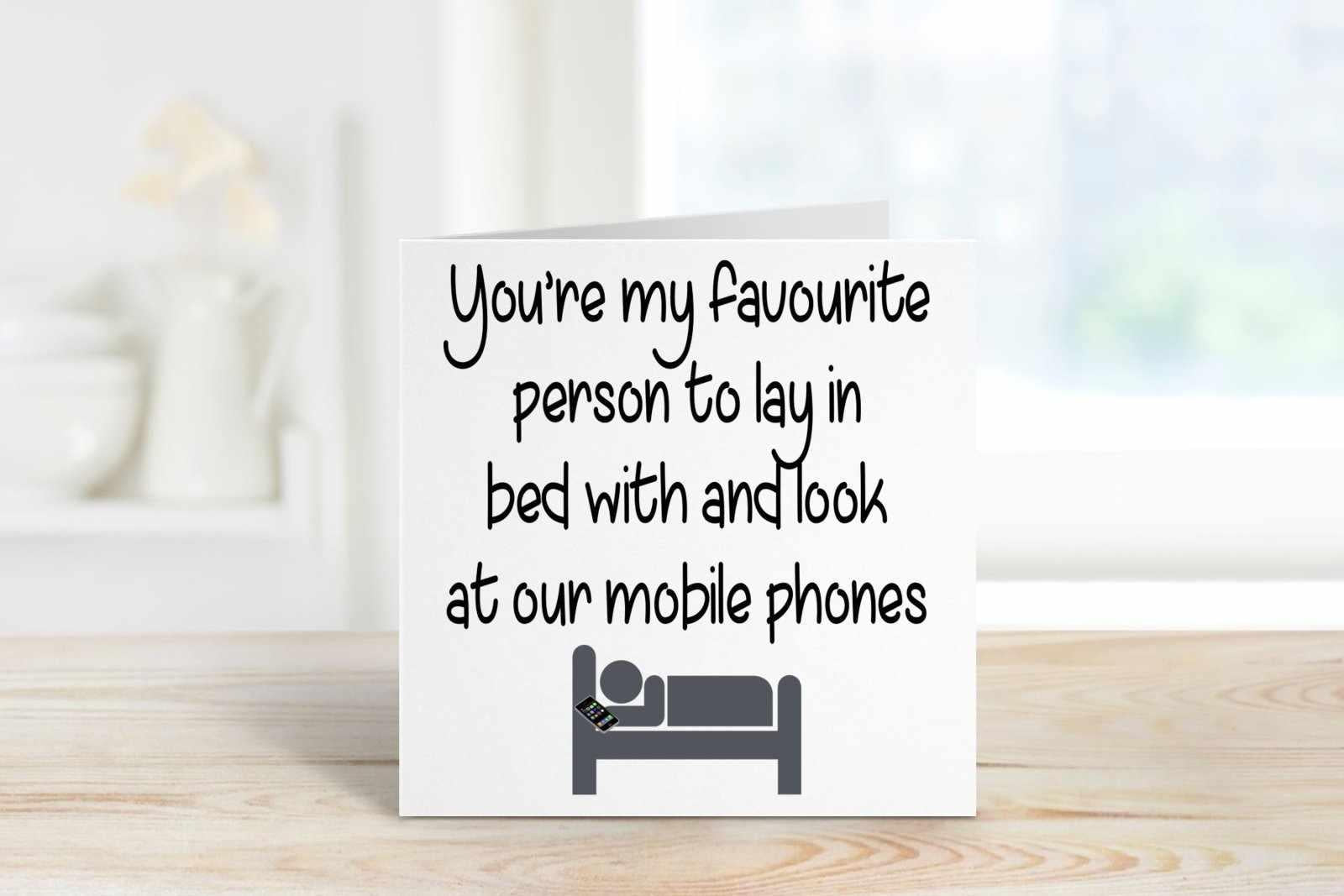 Favourite Person To Be In Bed With & Look At Phone - Card Secondary image