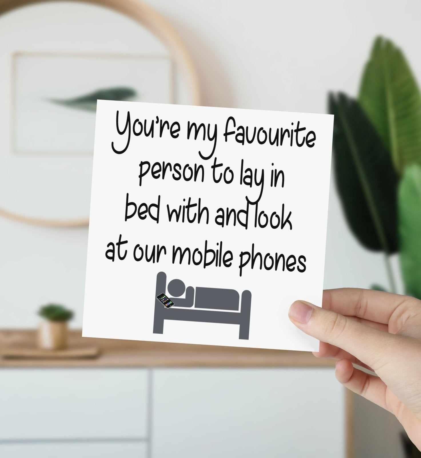 Favourite Person To Be In Bed With & Look At Phone - Card - The Gifted Panda