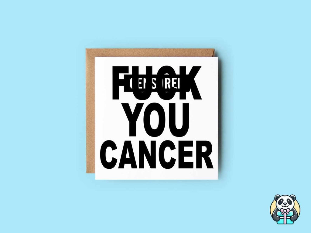 Fuck You Cancer Greetings Card - The Gifted Panda