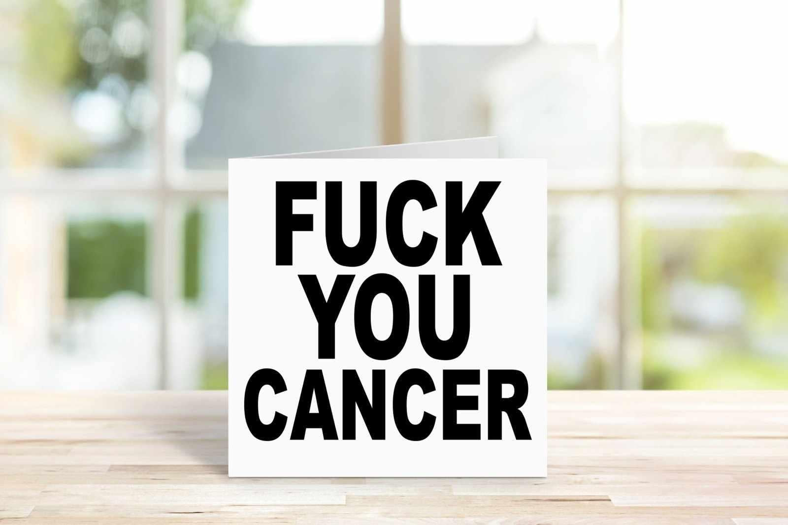 Fuck You Cancer Greetings Card - The Gifted Panda