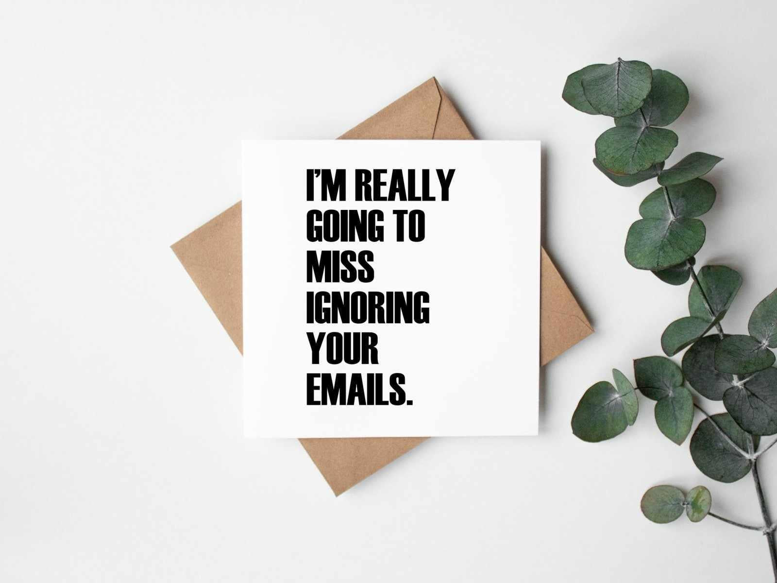 Going To Miss Ignoring Your Emails - Leavers Card - The Gifted Panda