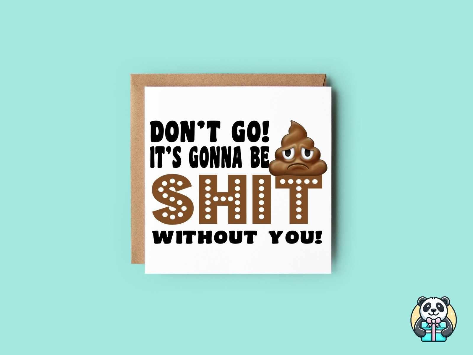 Gonna Be Shit Without You - Leavers Card - The Gifted Panda Main image