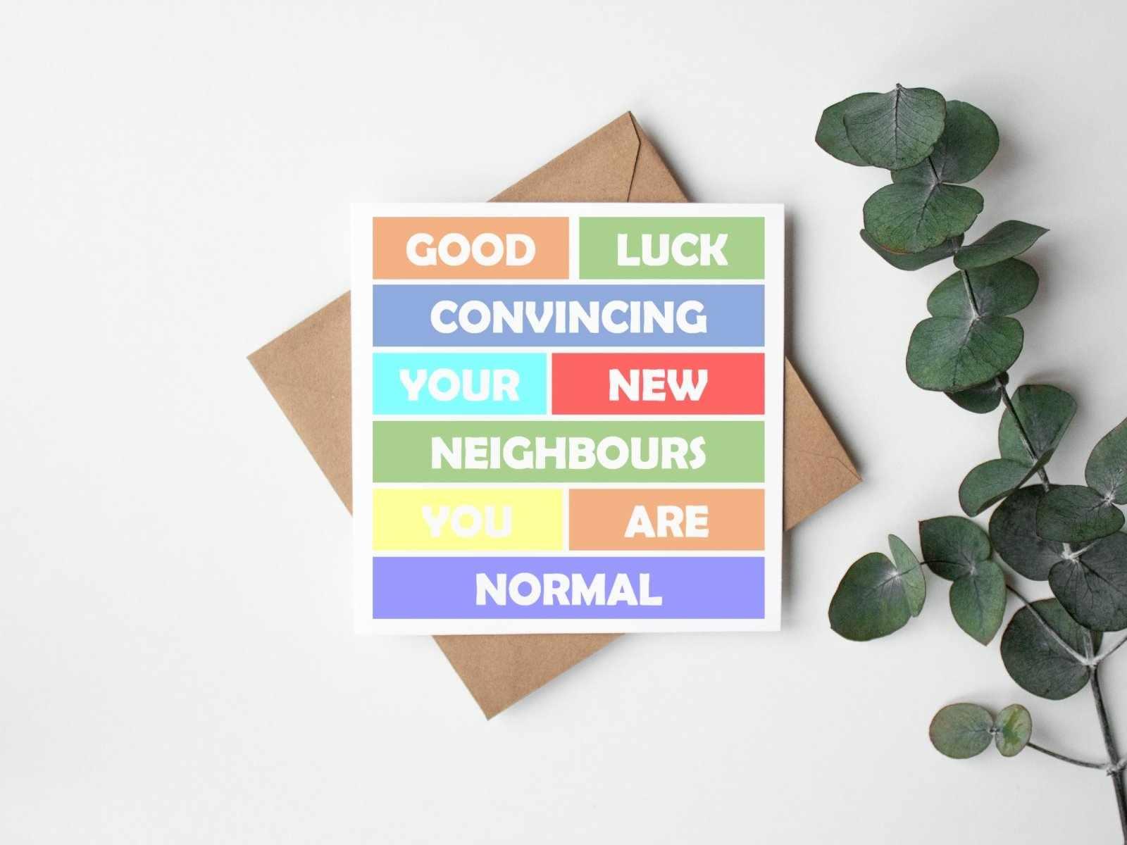 Good Luck Convincing your Neighbours - New Home Card - The Gifted Panda