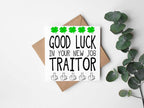 Good Luck Traitor Greetings Card - The Gifted Panda