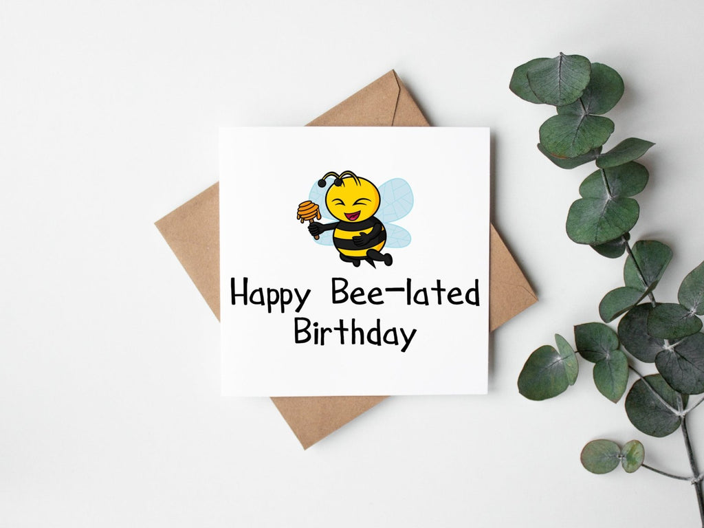 Happy Bee - lated Birthday Card - The Gifted Panda