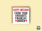 Happy Birthday From Your Financial Burden - The Gifted Panda