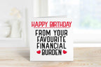 Happy Birthday From Your Financial Burden - The Gifted Panda