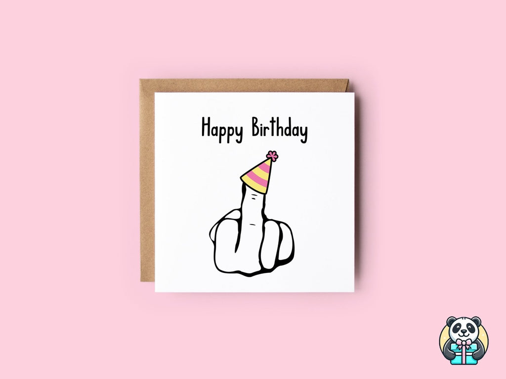 Happy Birthday Middle Finger With Hat - The Gifted Panda