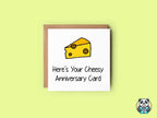 Here's Your Cheesy Anniversary Card - The Gifted Panda