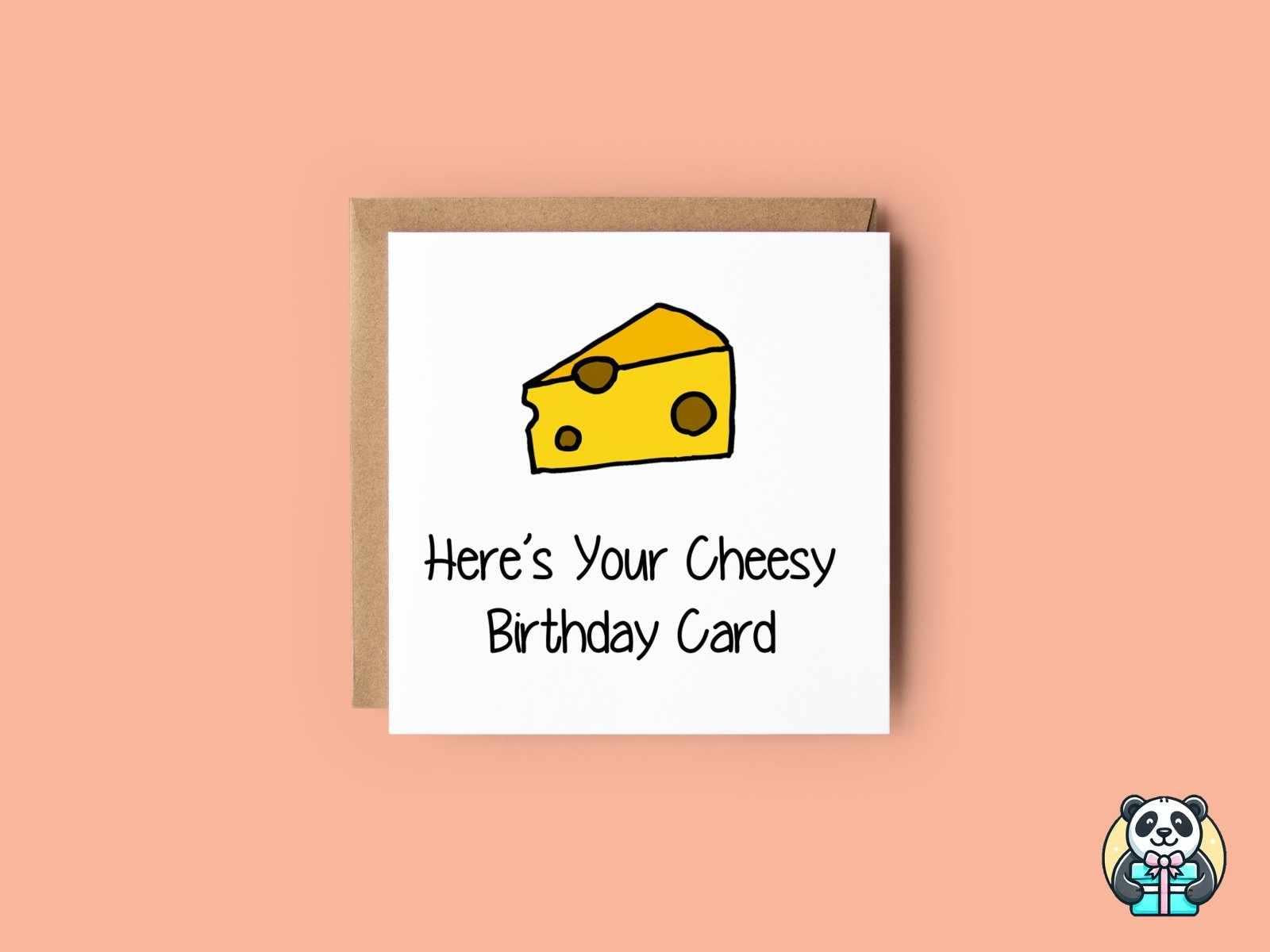 Here's Your Cheesy Birthday Card - The Gifted Panda Main image