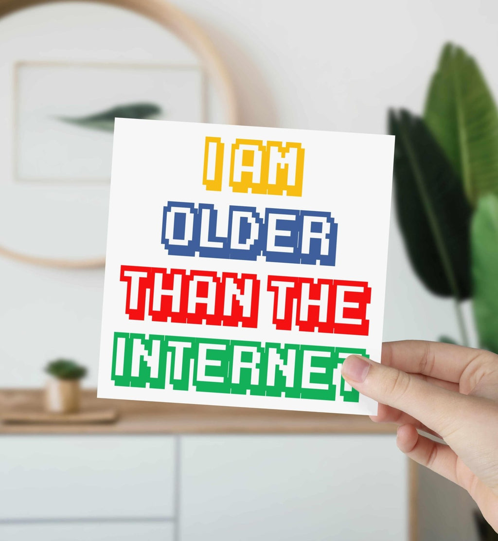 I Am Older Than The Internet Greetings Card - The Gifted Panda