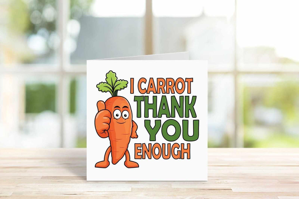 I Carrot Thank You Enough Card - The Gifted Panda