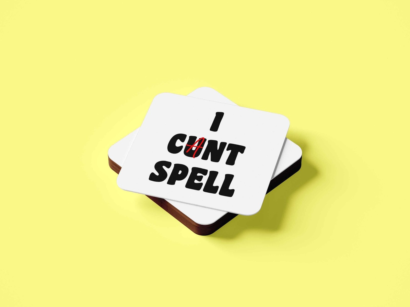 I Cunt Spell / Can't Spell Coaster - The Gifted Panda