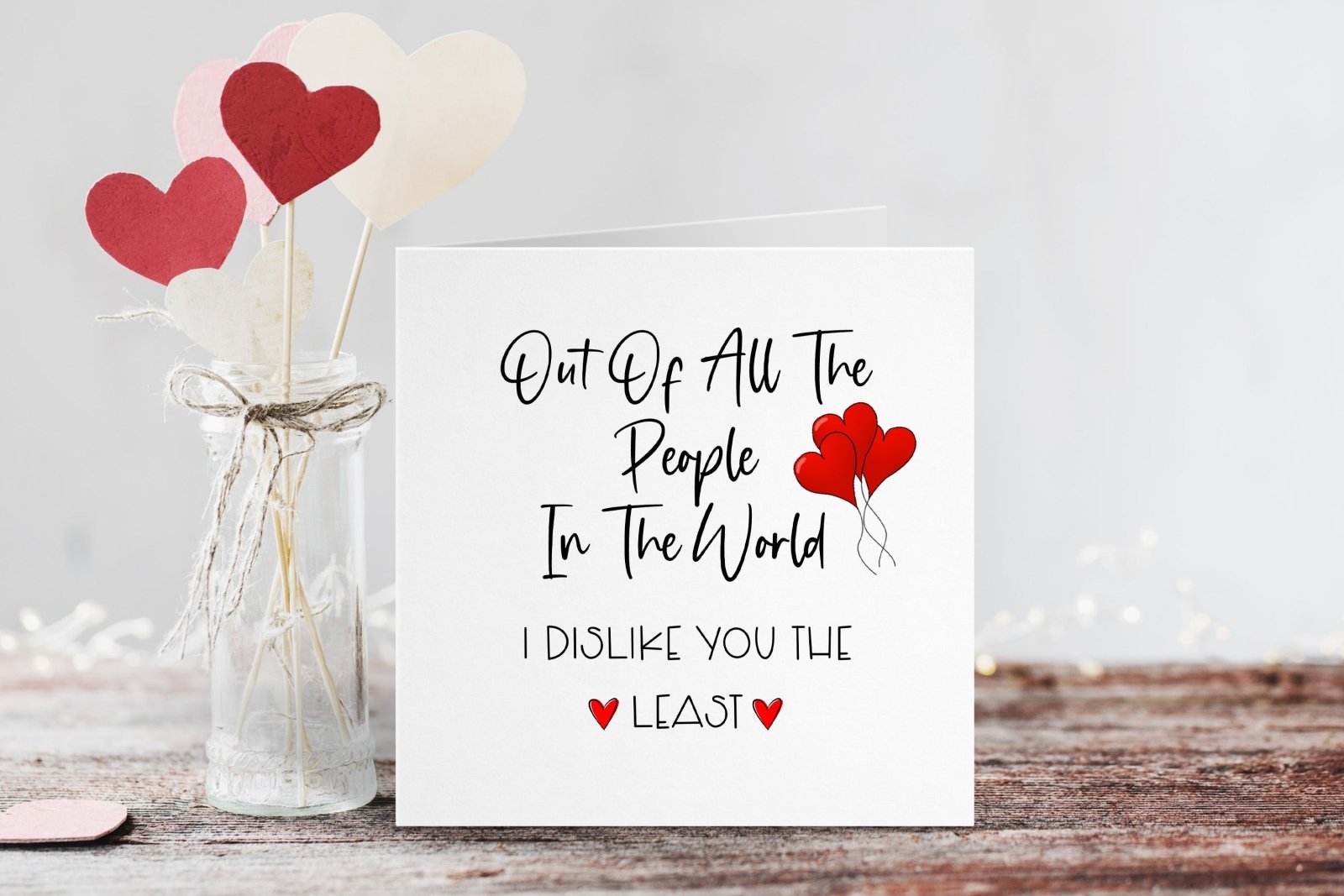 I Dislike You The Least Greetings Card Secondary image