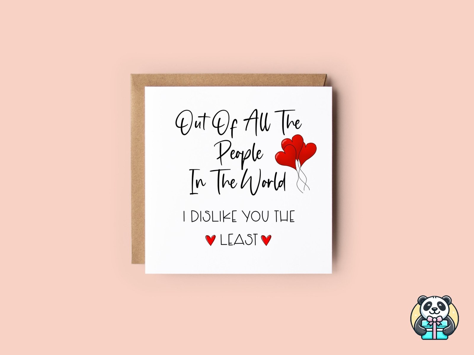 I Dislike You The Least Greetings Card - The Gifted Panda Main image