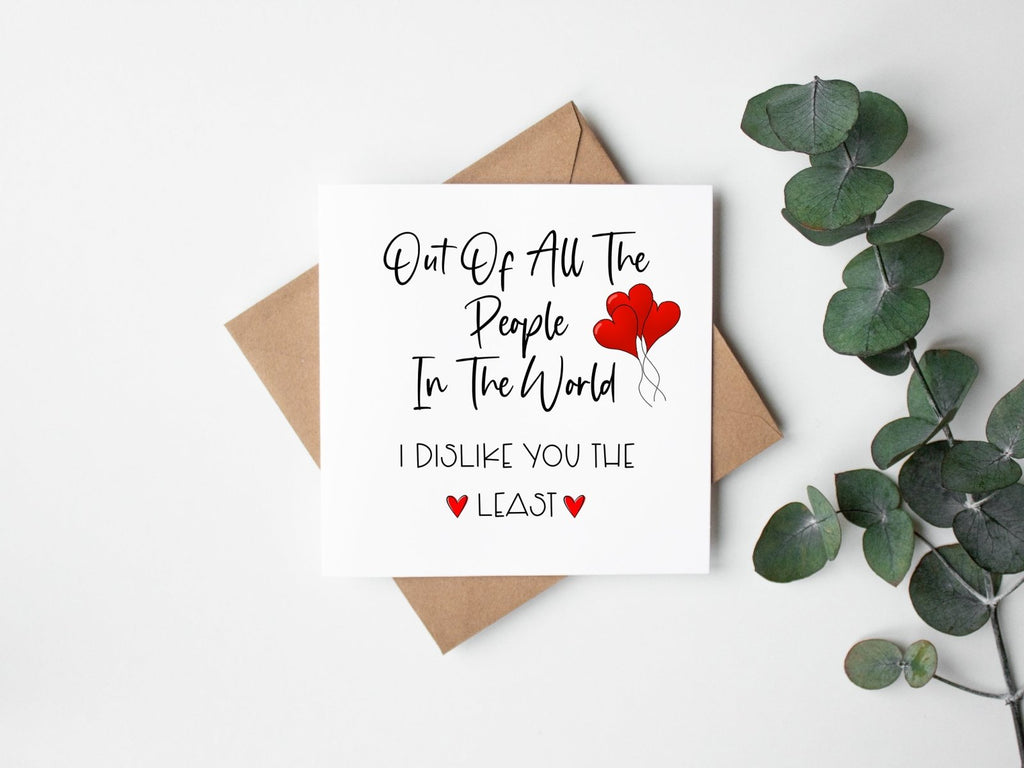 I Dislike You The Least Greetings Card - The Gifted Panda