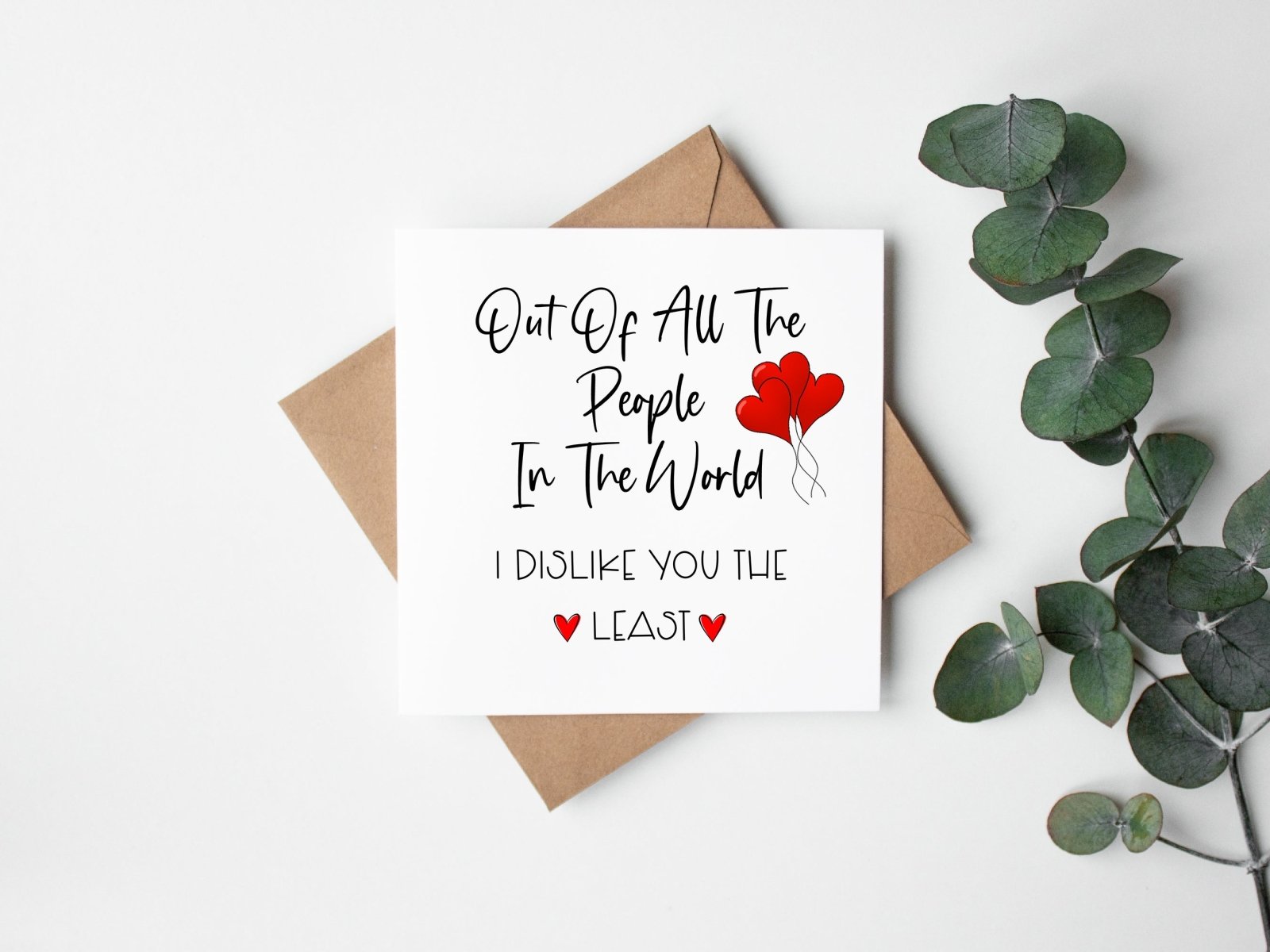 I Dislike You The Least Greetings Card - The Gifted Panda