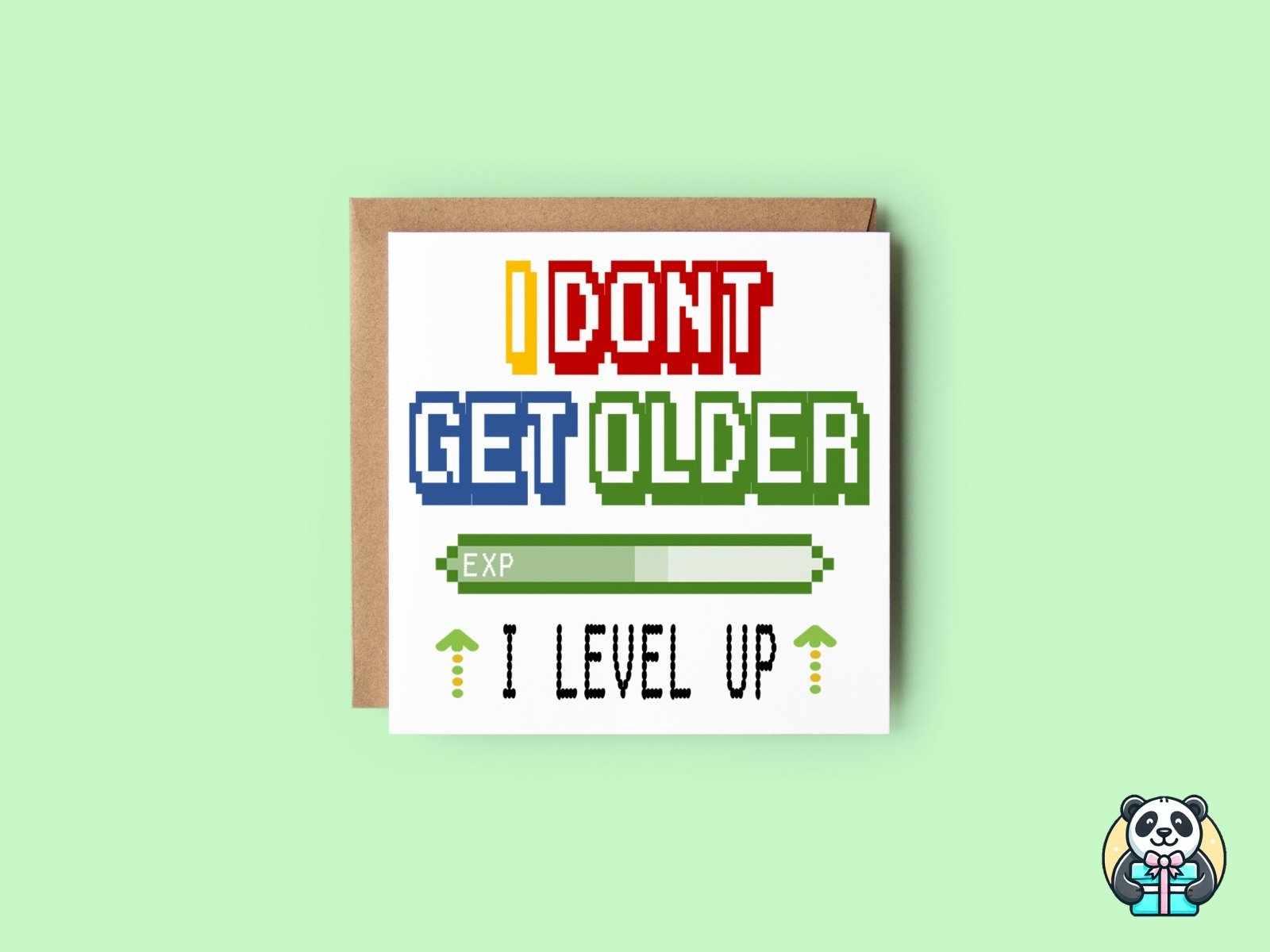 I Don't Get Older I Level Up Greetings Card - The Gifted Panda