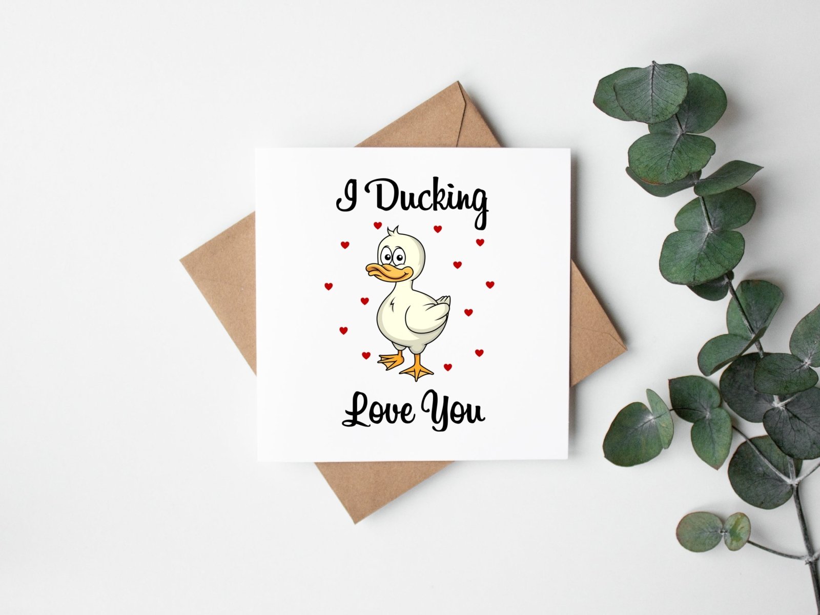 I Ducking Love You Greetings Card - The Gifted Panda