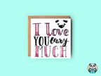 I Love You Beary Much Greetings Card - The Gifted Panda