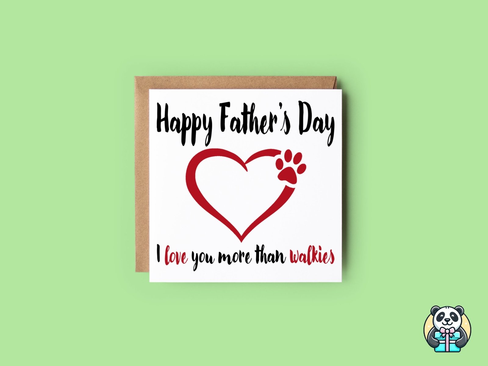I Love You More Than Walkies Father's Day Greetings Card - The Gifted Panda Main image