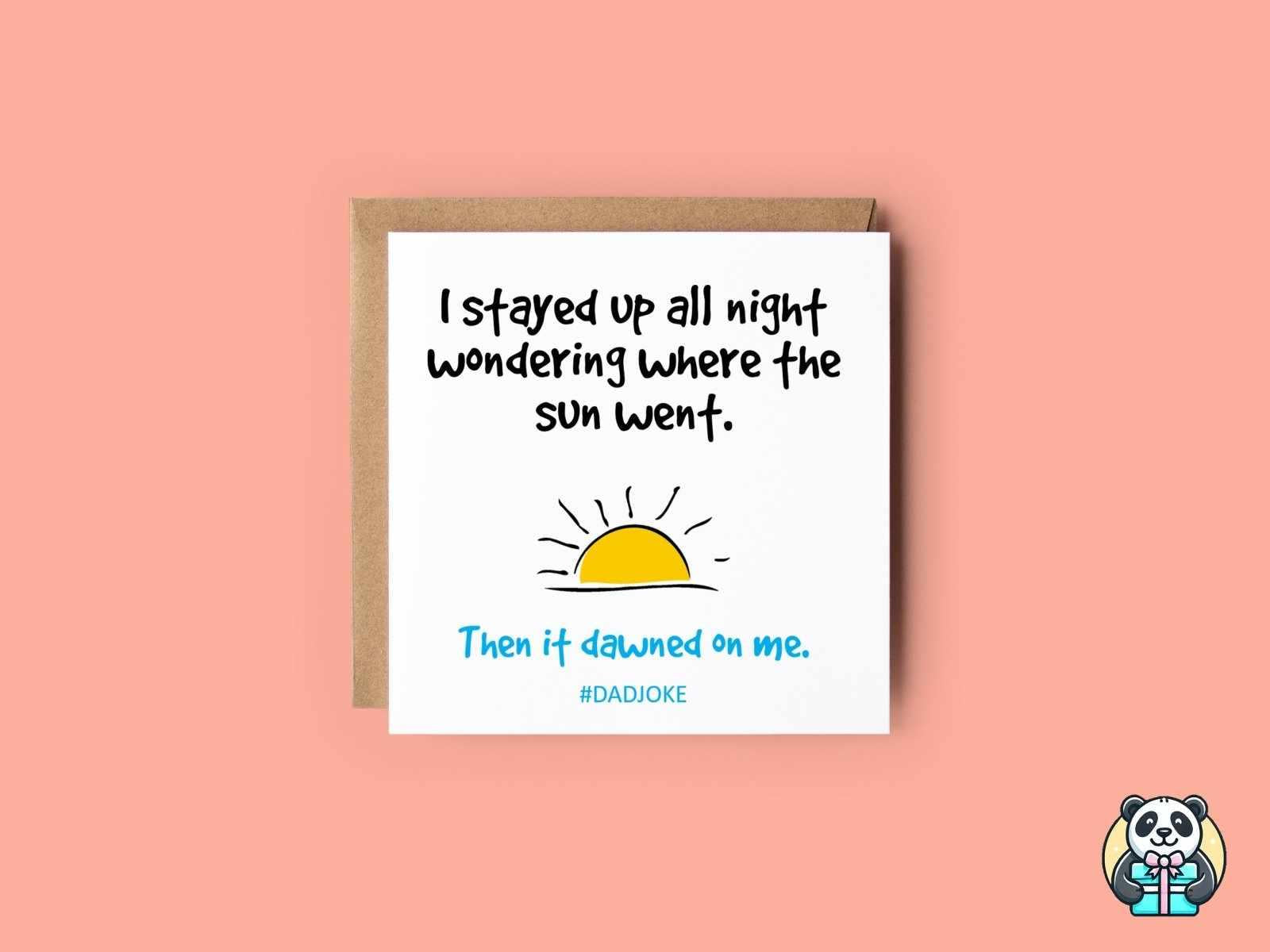 I Stayed Up All Night - Dad Joke - Card - The Gifted Panda Main image