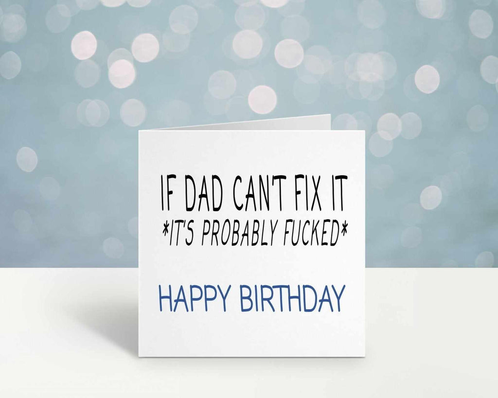 If Dad Can't Fix It Greetings Card - The Gifted Panda