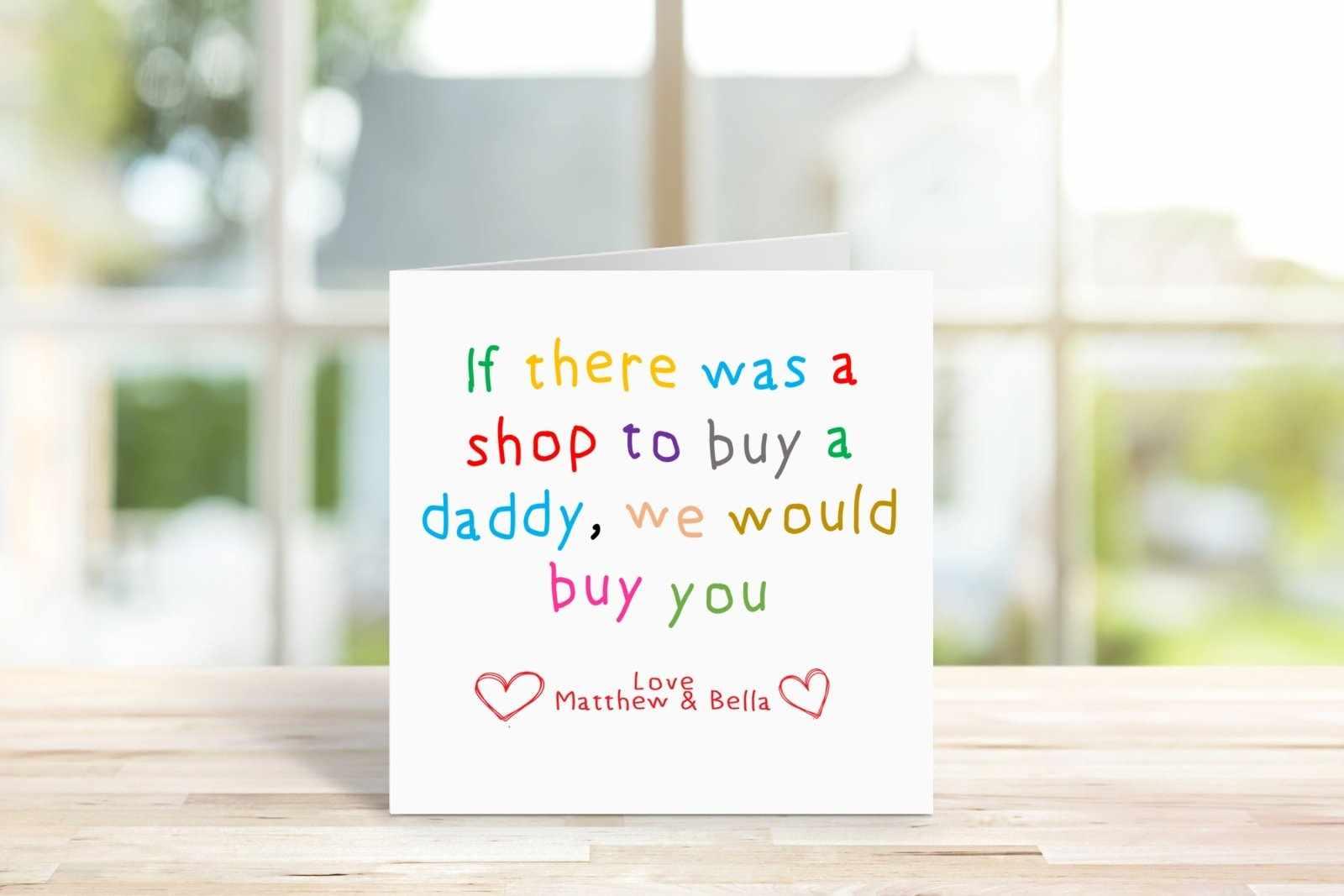 If There Was A Shop To Buy A Daddy - We - Greetings Card - The Gifted Panda
