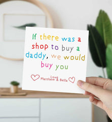 If There Was A Shop To Buy A Daddy - We - Greetings Card - The Gifted Panda