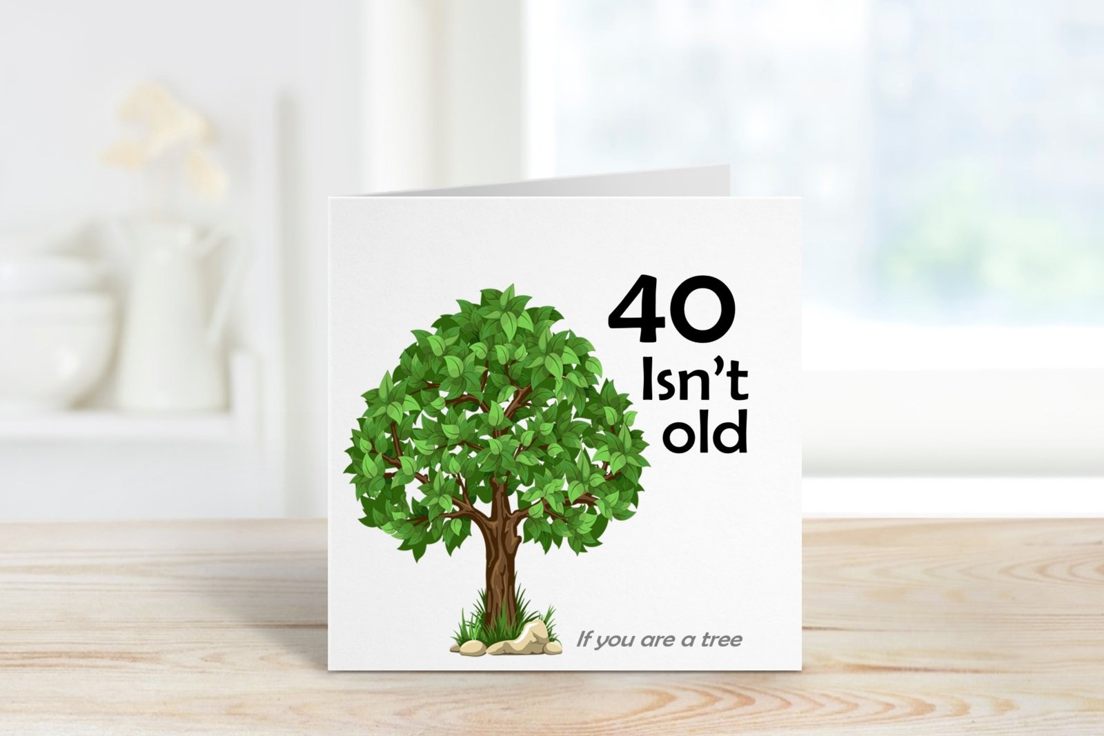 If You Are A Tree 40th Birthday Card Secondary image