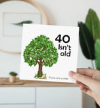If You Are A Tree 40th Birthday Card - The Gifted Panda