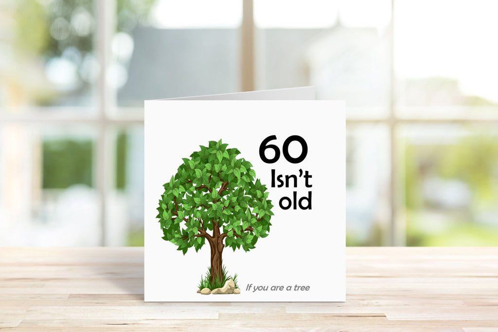If You Are A Tree 60th Birthday Card - The Gifted Panda