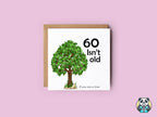 If You Are A Tree 60th Birthday Card - The Gifted Panda