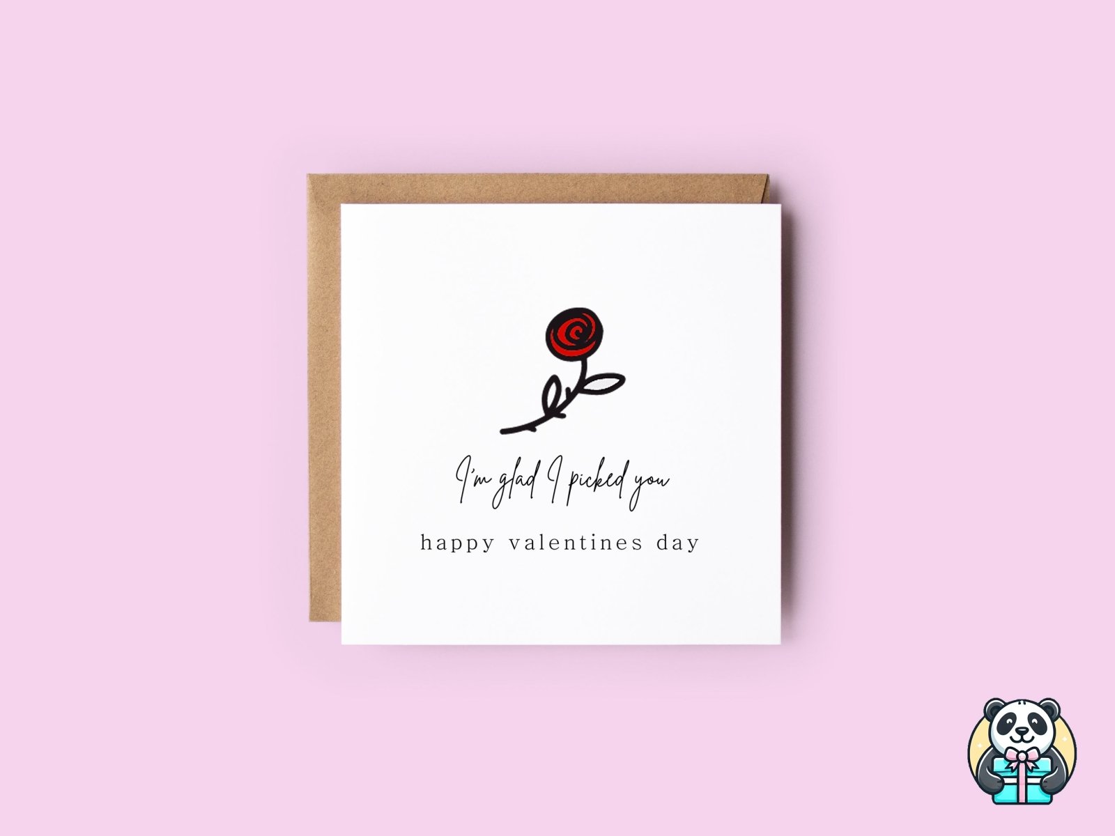 I'm Glad I Picked You Valentine's Card - The Gifted Panda