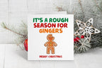 It's A Rough Season For Gingers - Christmas Card - The Gifted Panda