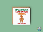 It's A Rough Season For Gingers - Christmas Card - The Gifted Panda